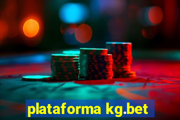 plataforma kg.bet